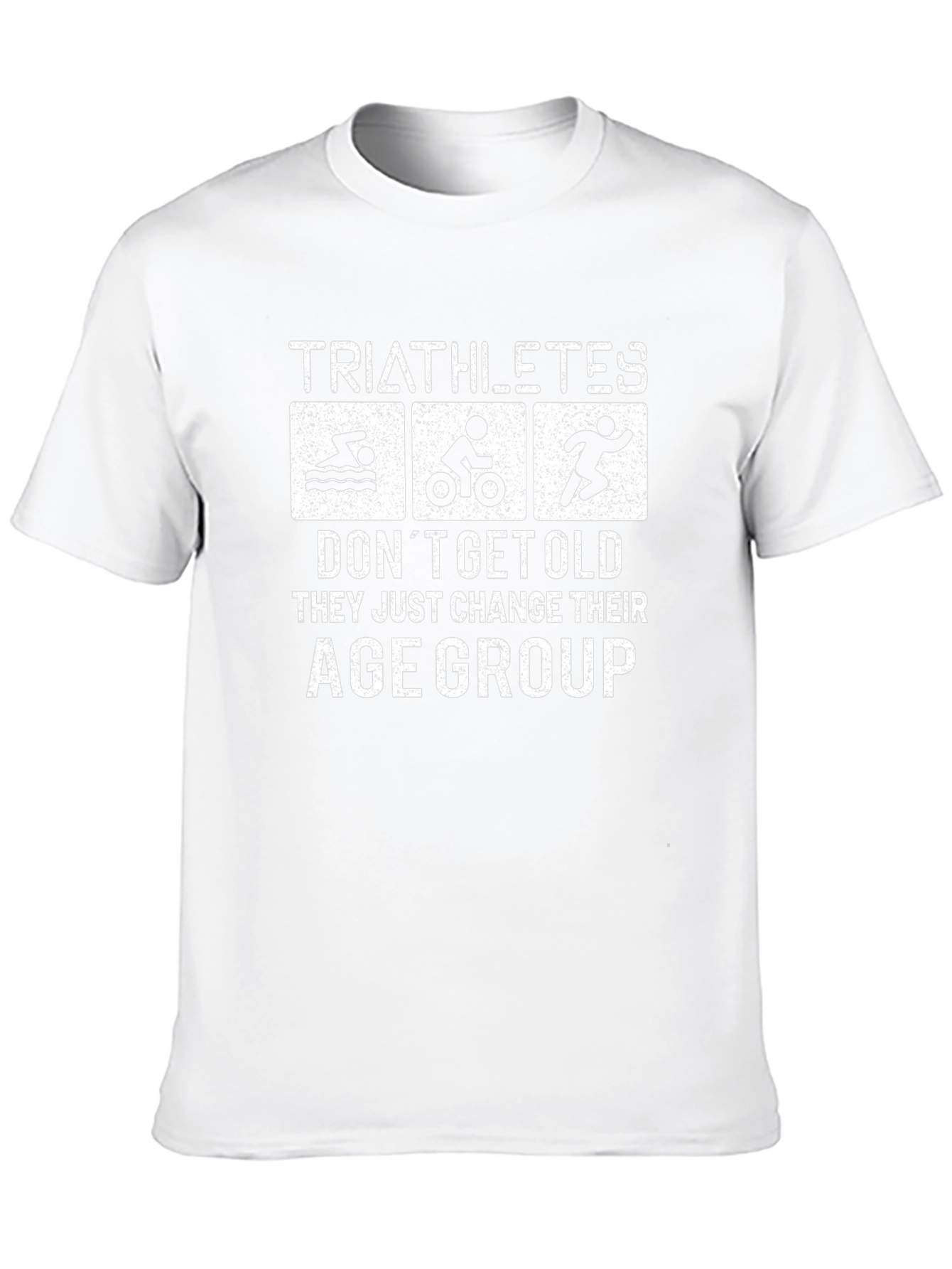 Triathletes Dont Get Old T-Shirt