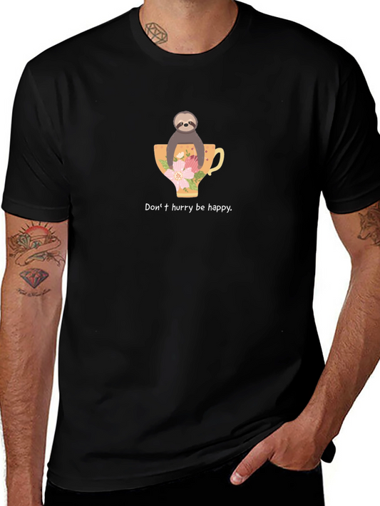 Sloth & Tea Cup Graphic Tee - Dont Hurry Be Happy