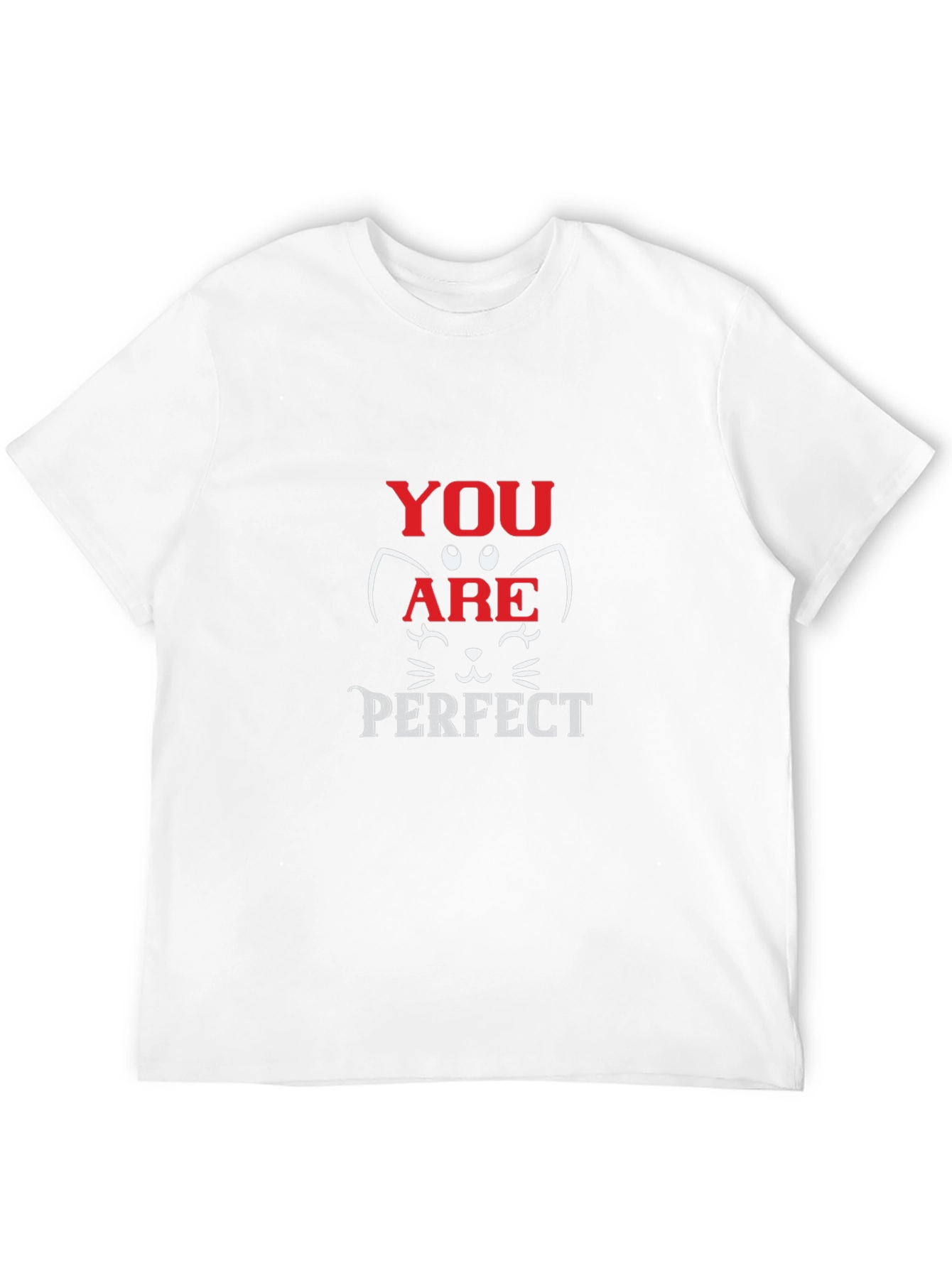 You Are Perfect Cat Graphic T-Shirt
