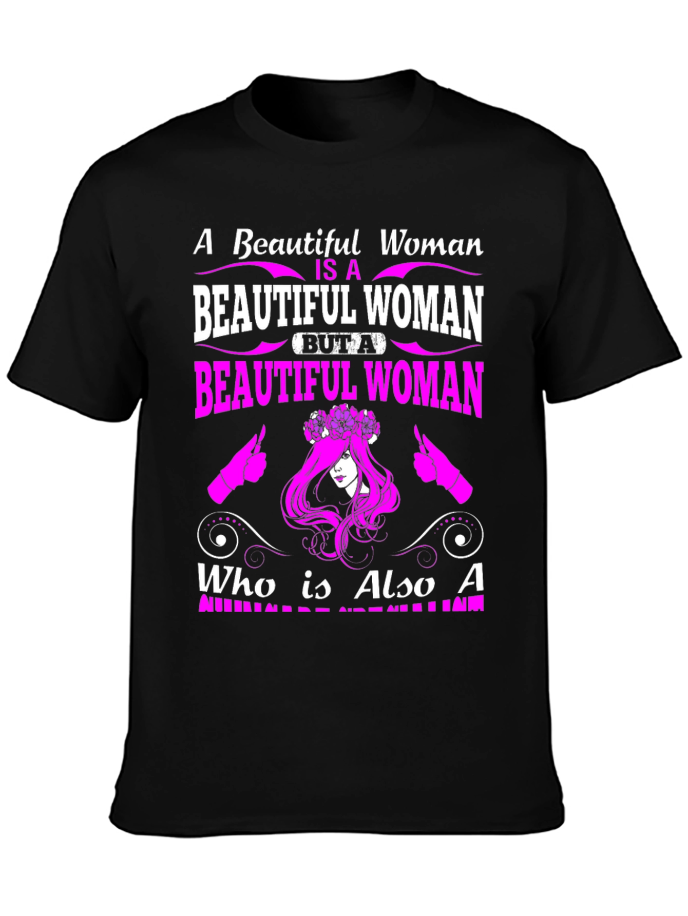 Beautiful Woman Graphic Tee - Premium Quality