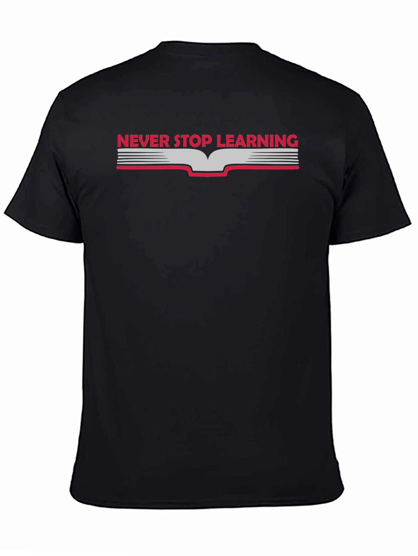 Never Stop Learning Graphic T-Shirt