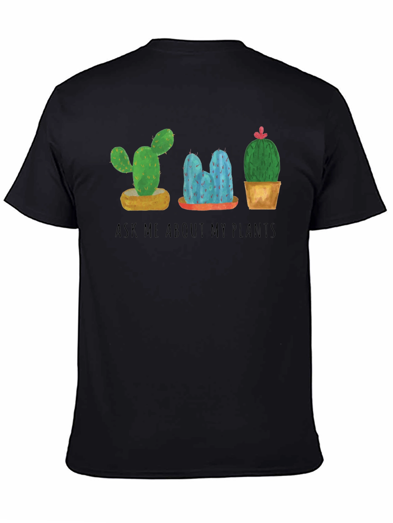 Ask Me About My Plants Cactus T-Shirt