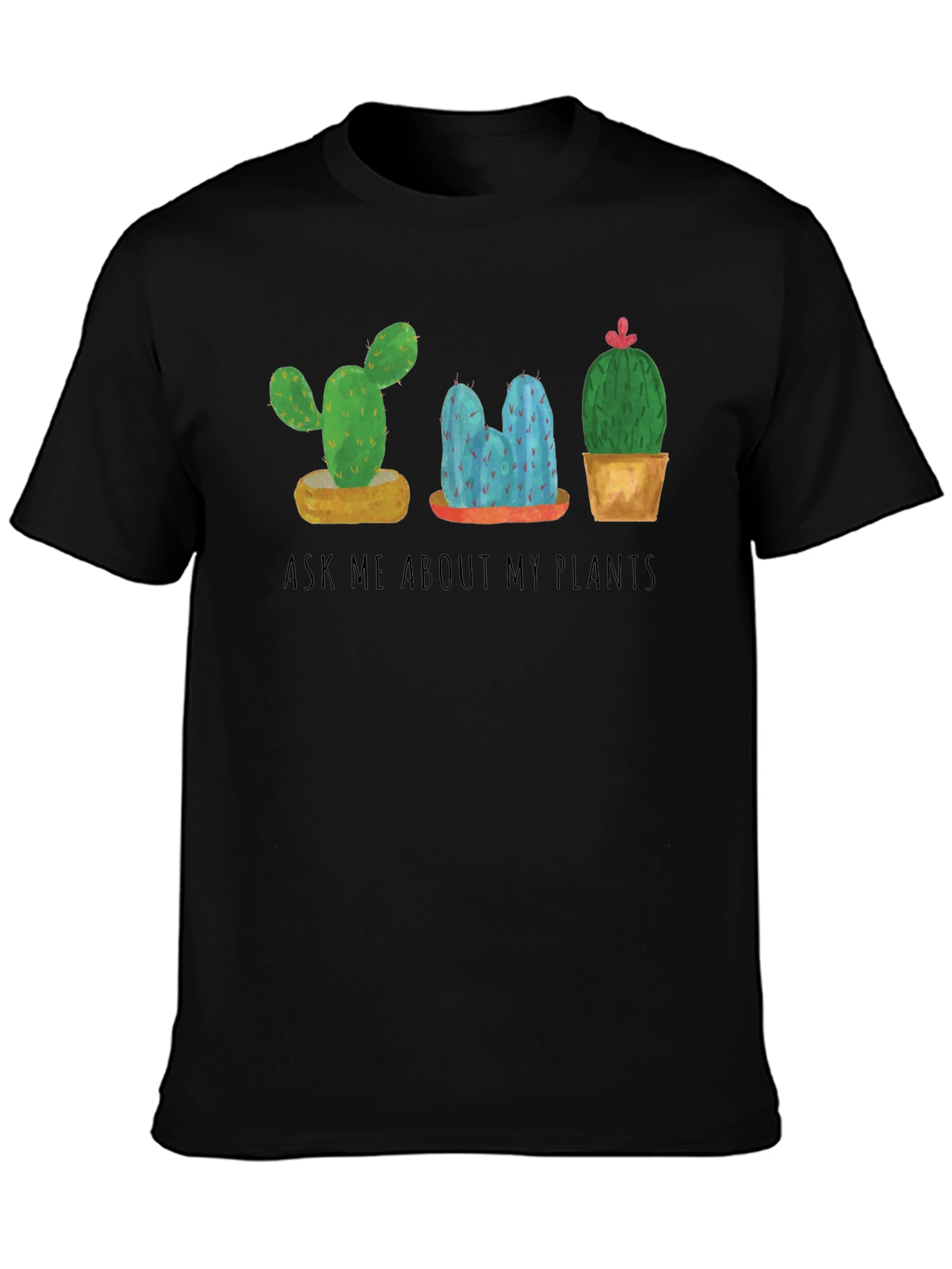 Ask Me About My Plants Cactus T-Shirt