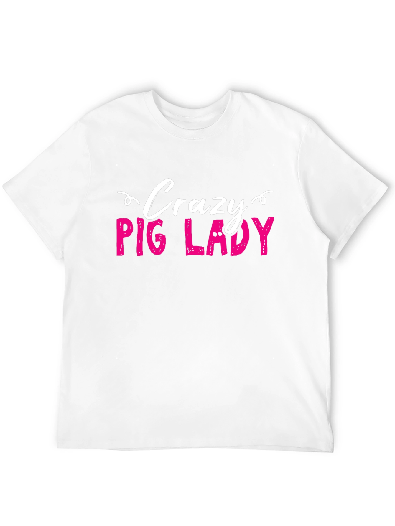 Crazy Pig Lady T-Shirt - Novelty Graphic Tee