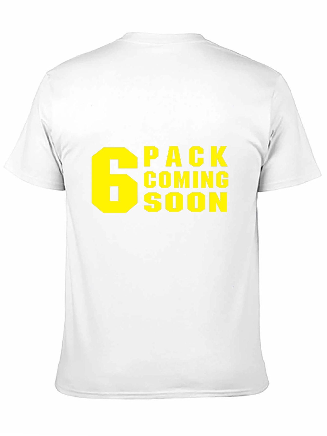 6 Pack Coming Soon T-Shirt - Gym Humor