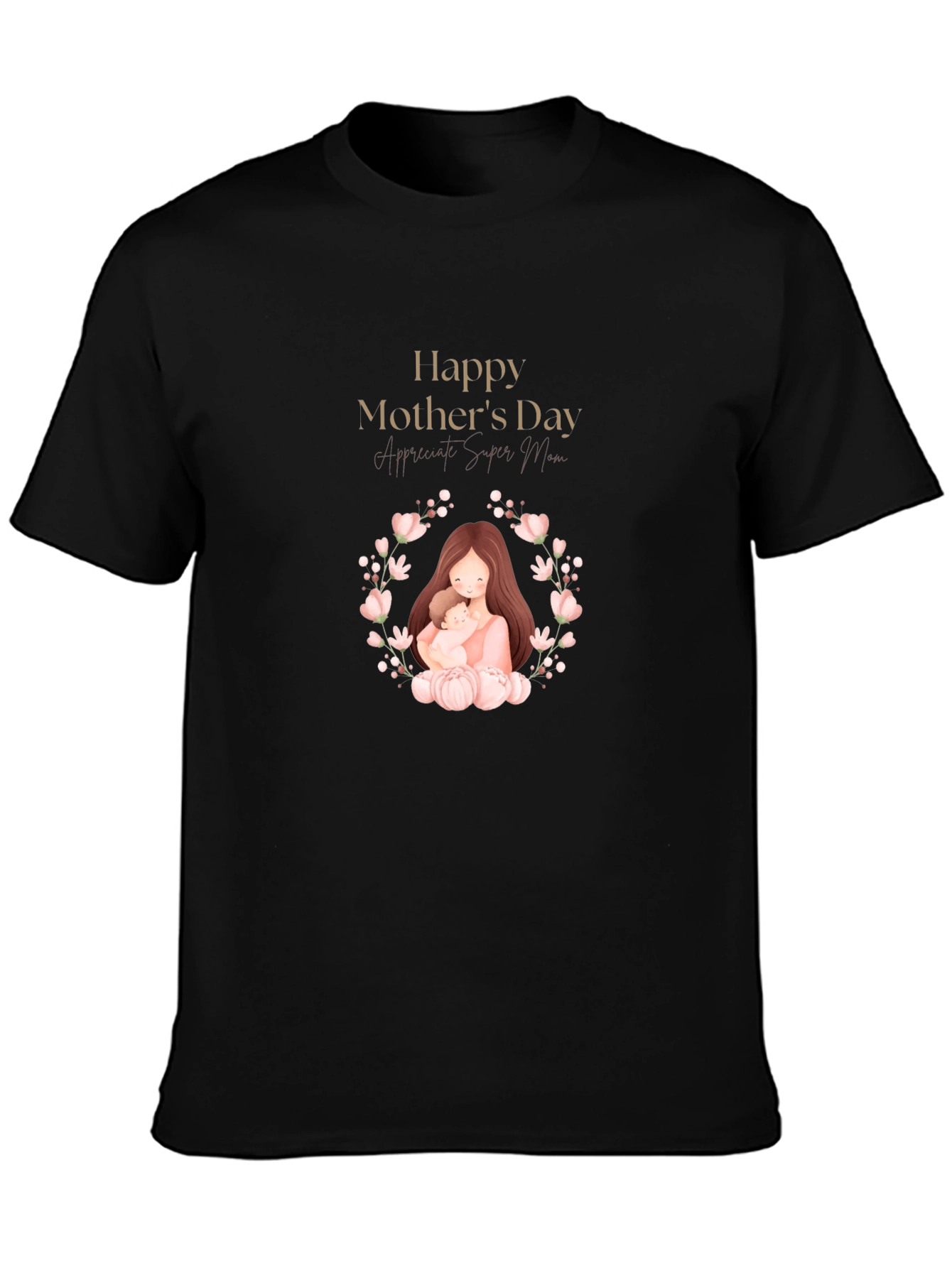 Happy Mothers Day Graphic T-Shirt