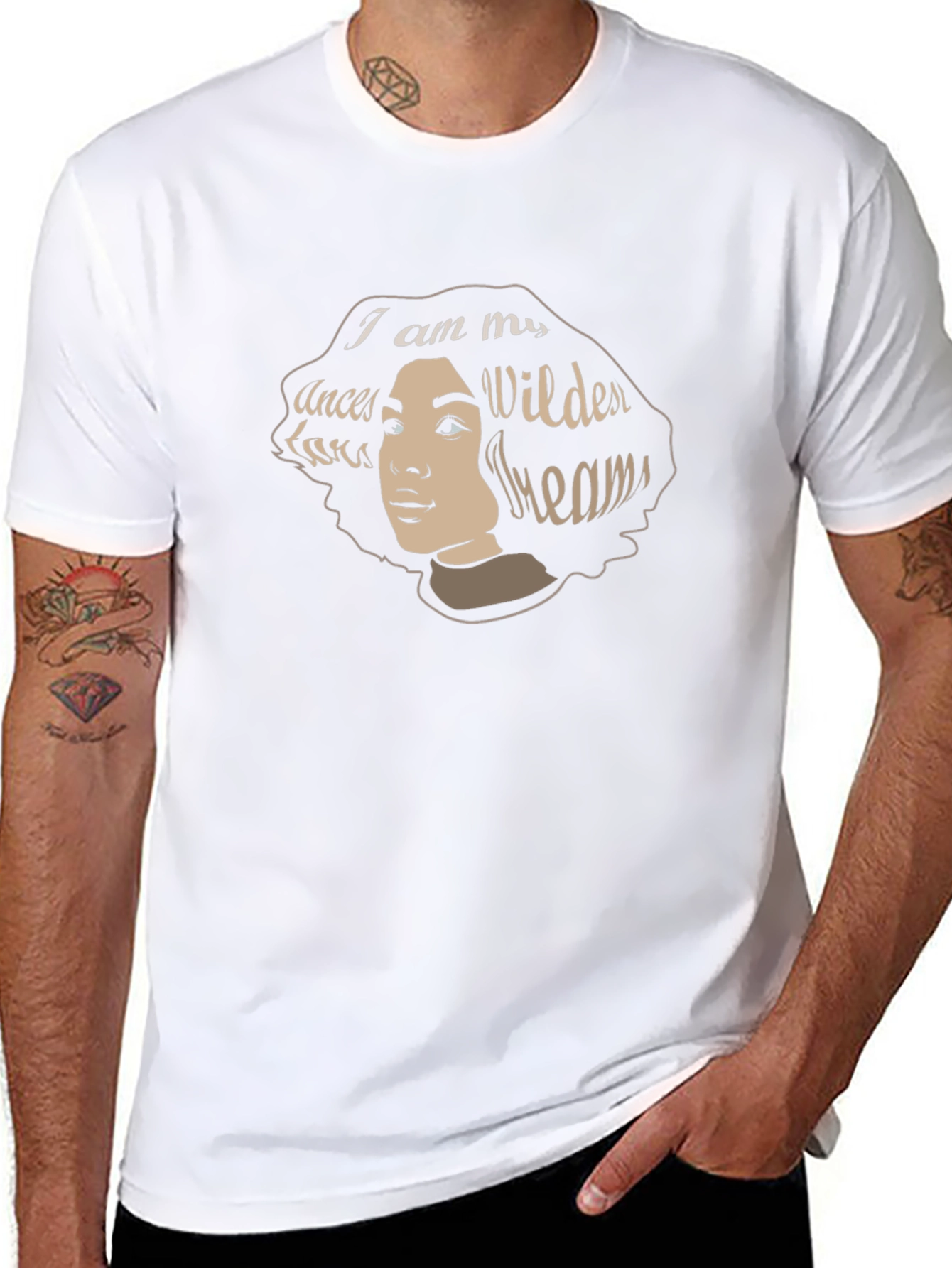 I am My Ancestors Wildest Dreams T-Shirt