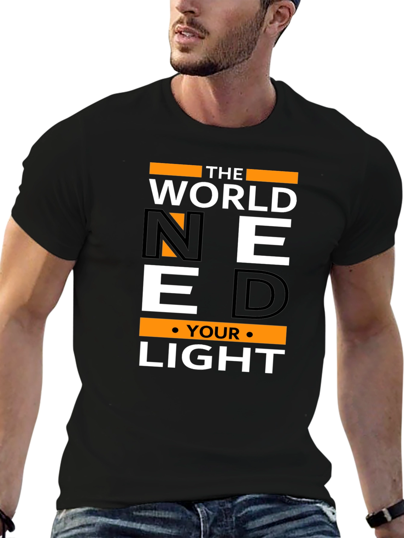 Motivational Need Your Light Graphic T-Shirt