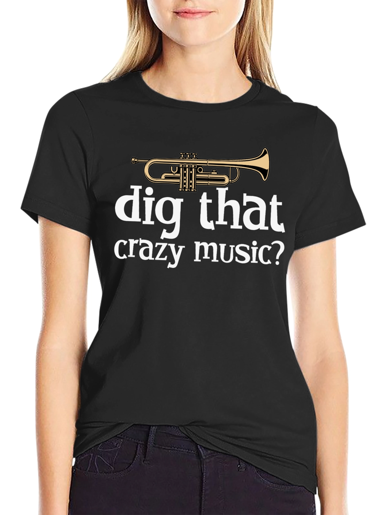Dig That Crazy Music T-Shirt