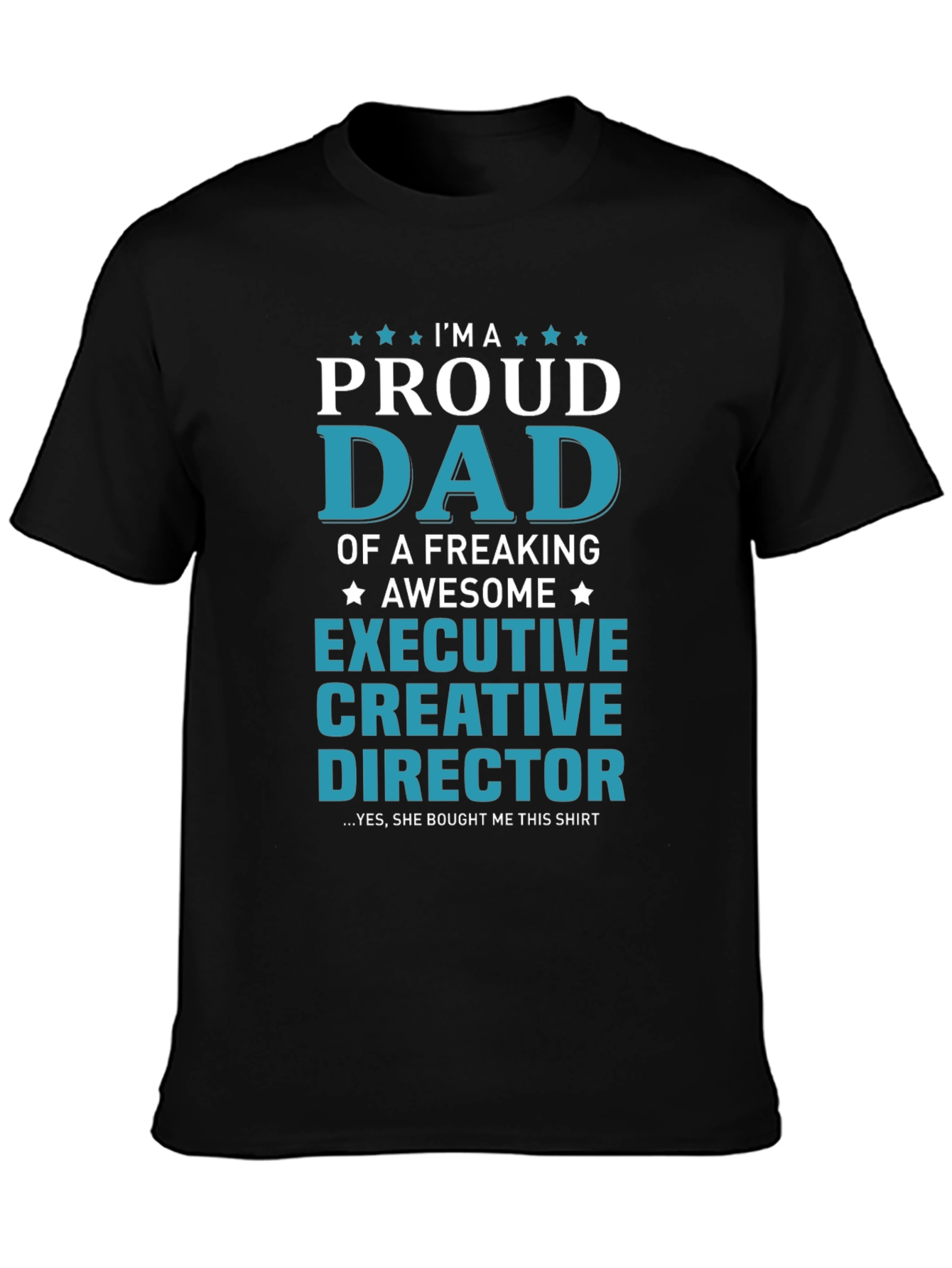 Proud Dad Executive Creative Director T-Shirt